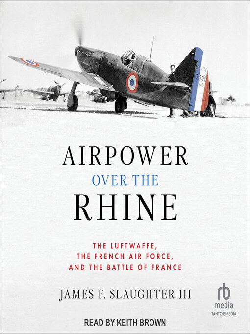 Title details for Airpower Over the Rhine by James F. Slaughter III - Available